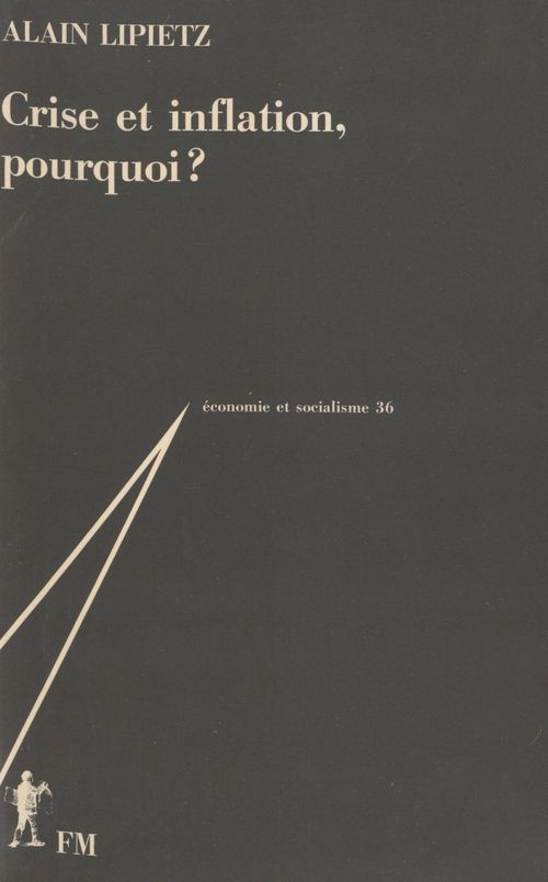 ebook cover of Crise et inflation, pourquoi ?, by Alain Lipietz