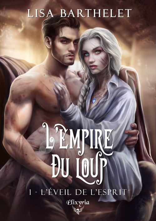 Couverture ebook de L'empire du loup - 1 - L'éveil de l'esprit, de Lisa Barthelet