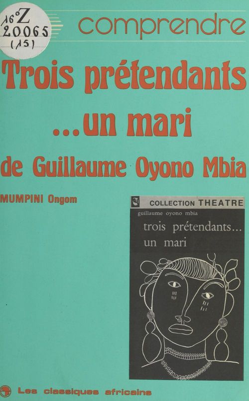 Couverture ebook de «Trois prétendants... un mari» de Guillaume Oyono Mbia, de Ongom Mumpini