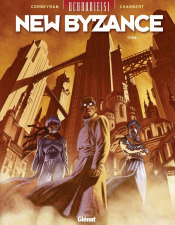 Couverture ebook de Uchronie[s] - New Byzance - Tome 01, de Eric Corbeyran, Éric Chabbert