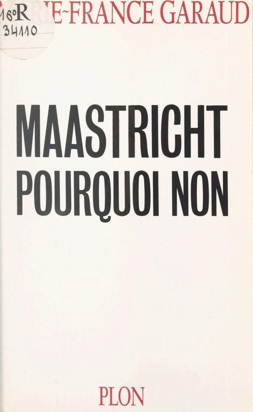 ebook cover of Maastricht, pourquoi non, by Marie-france Garaud