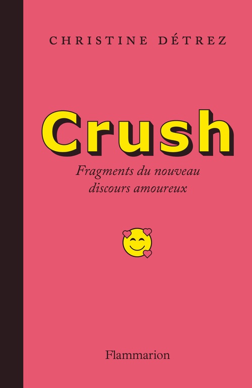 ebook cover of Crush. Fragments du nouveau discours amoureux, by Christine Detrez