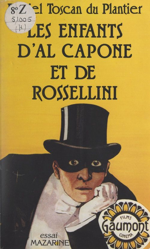 ebook cover of Les enfants d'Al Capone et de Rossellini, by Daniel Toscan Du Plantier