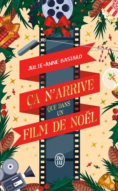 ebook cover of Ça n'arrive que dans un film de Noël, by Julie-Anne Bastard