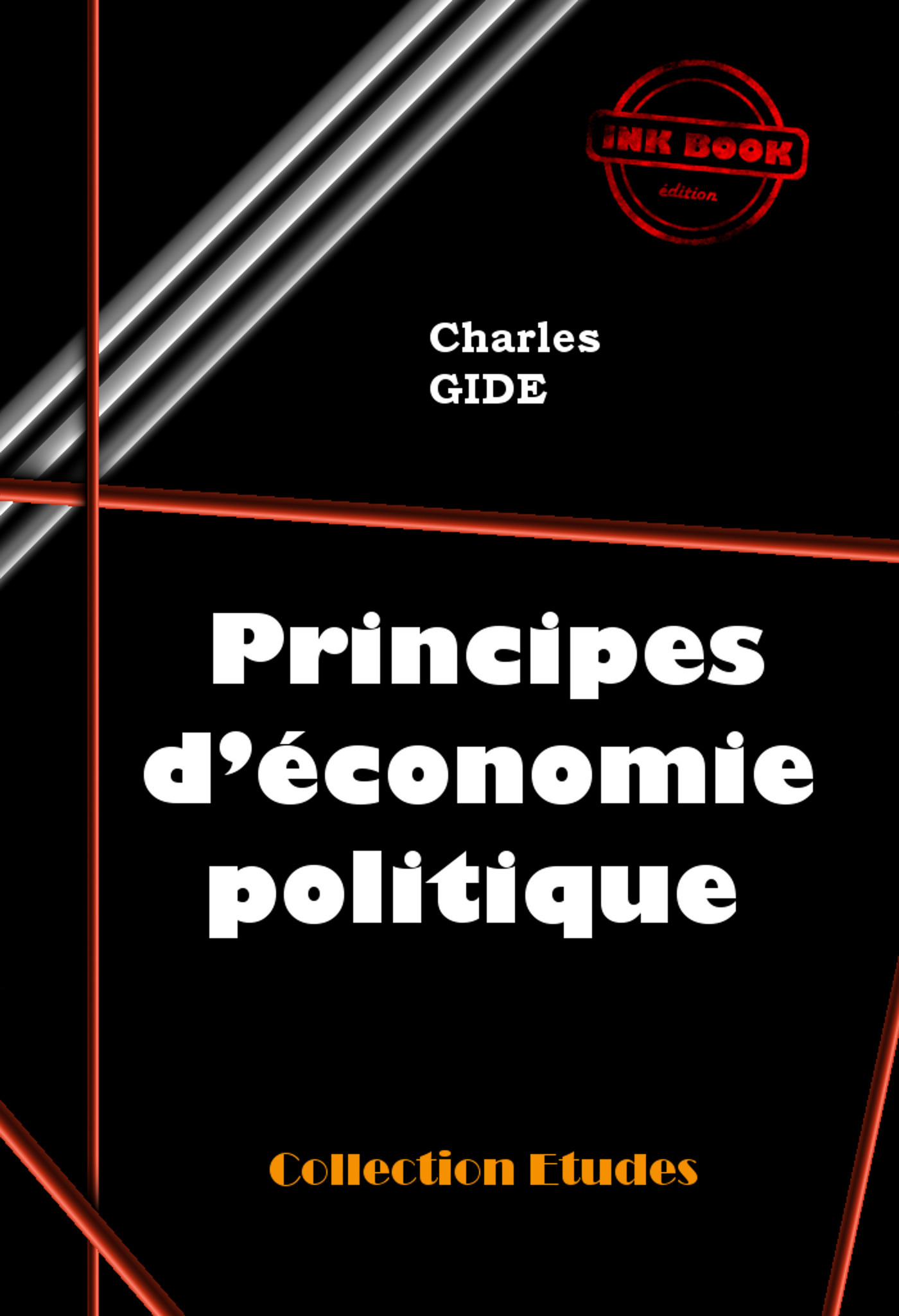 ebook cover of Principes d´économie politique [édition intégrale revue et mise à jour], by Charles Gide