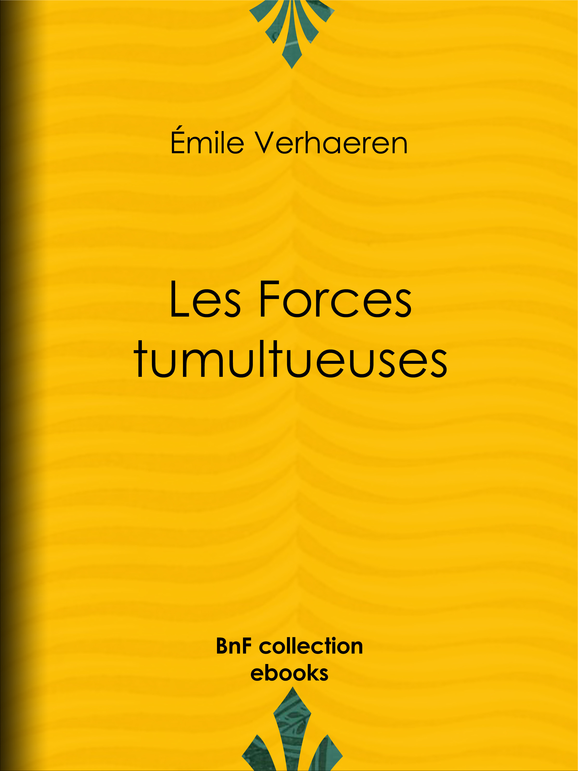 Couverture ebook de Les Forces tumultueuses, de Emile Verhaeren