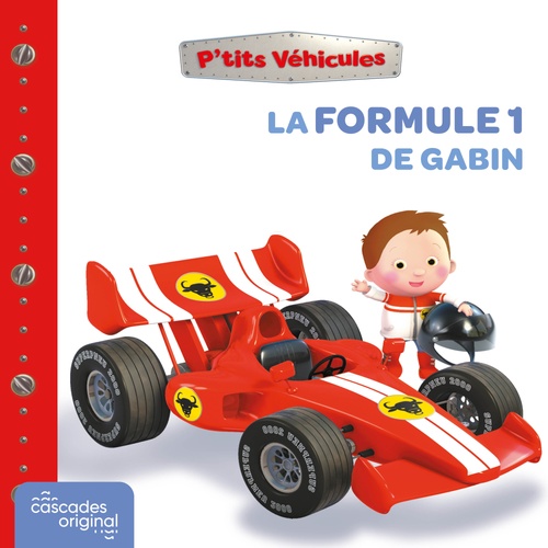 audiobook cover of P'tits Véhicules - La Formule 1 de Gabin, by Emilie Beaumont, Nathalie Bélineau, Alexis Nesme