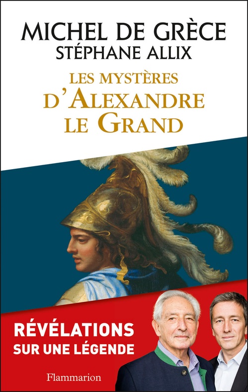 Couverture ebook de Les Mystères d'Alexandre le Grand, de Stéphane Allix, Michel De Grece