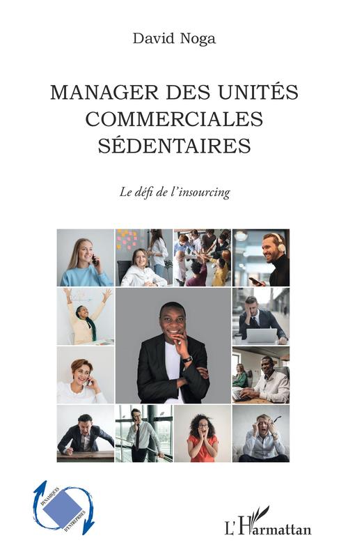Couverture ebook de Manager des unités commerciales sédentaires, de David Noga