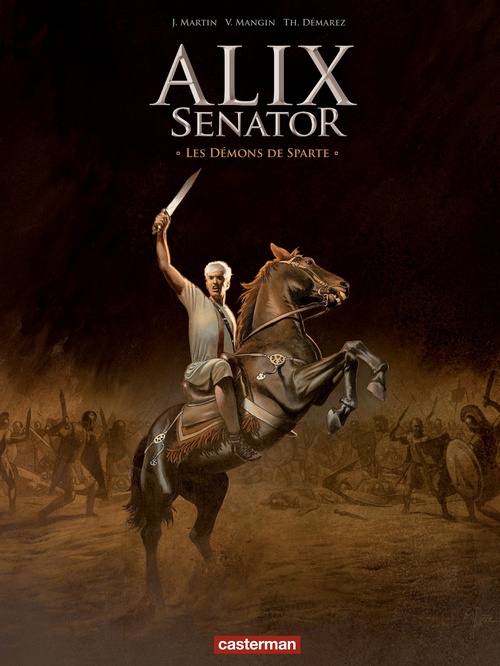 ebook cover of Alix Senator - Édition Deluxe (Tome 4) - Les Démons de Sparte, by Valérie Mangin, Thierry Démarez, Jacques Martin
