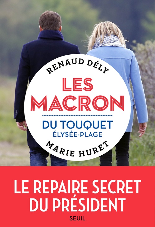 ebook cover of Les Macron du Touquet-Élysée-Plage, by Marie Huret, Renaud Dély