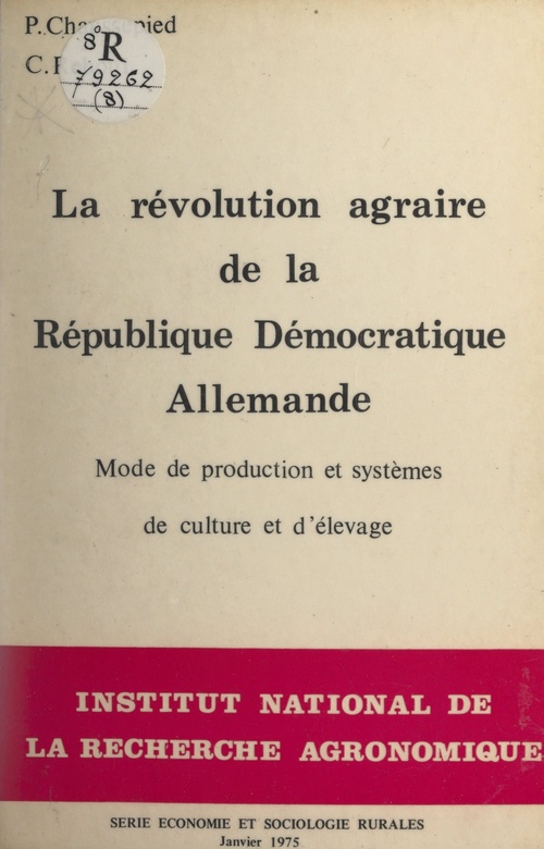 Couverture ebook de La Révolution agraire de la République démocratique allemande, de Claude Reboul, Patrick Chaussepied