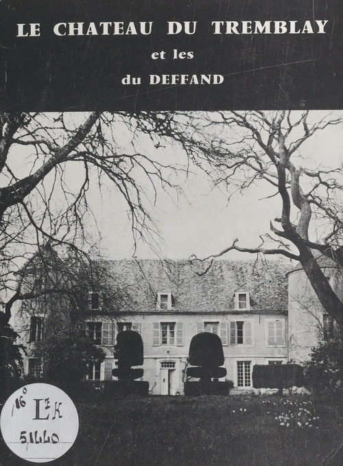ebook cover of Le château du Tremblay et les Du Deffand, by Jean-Louis Vetter