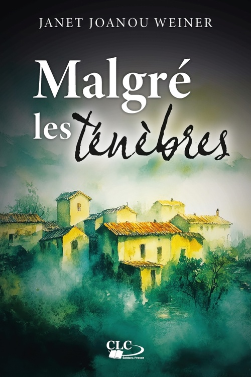 ebook cover of Malgré les ténèbres, by Janet Weiner