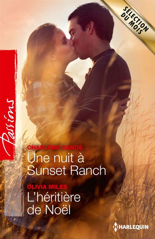 ebook cover of Une nuit à Sunset Ranch - L'héritière de Noël, by Olivia Miles, Charlene Sands