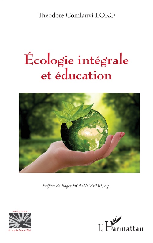 ebook cover of Écologie intégrale et éducation, by Théodore Comlanvi Loko