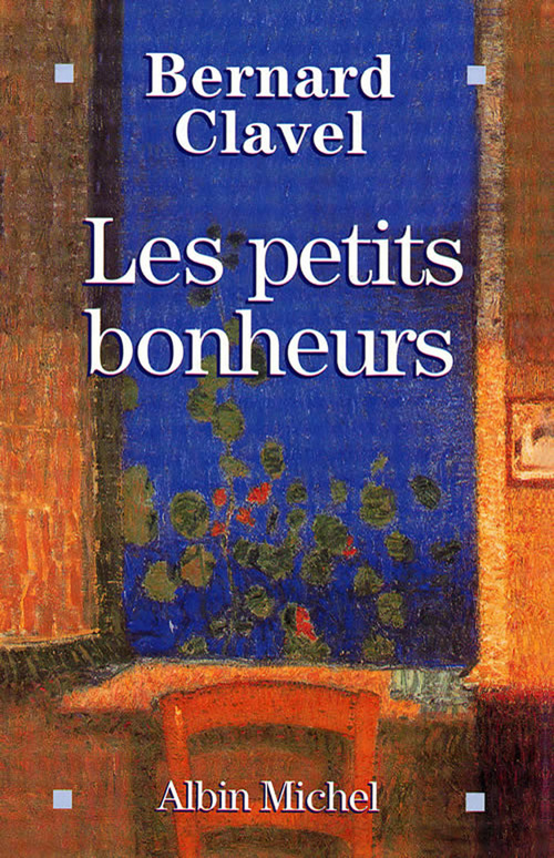 Couverture ebook de Les Petits Bonheurs, de Bernard Clavel