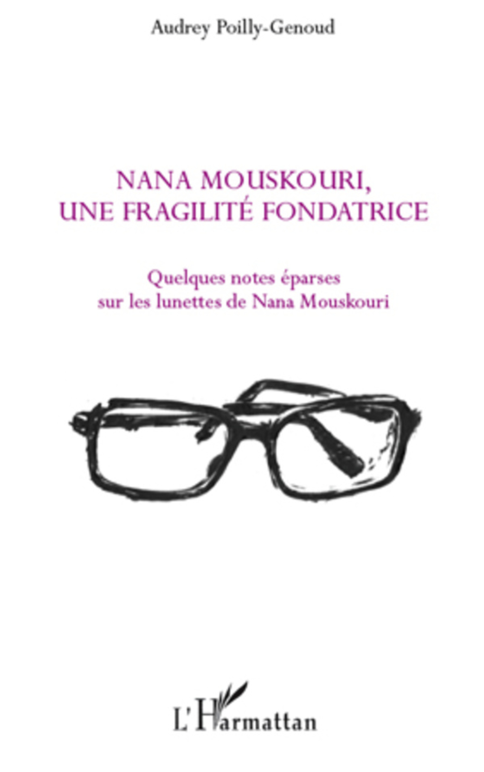 Couverture ebook de Nana Mouskouri, une fragilité fondatrice, de Audrey Poilly-genoud