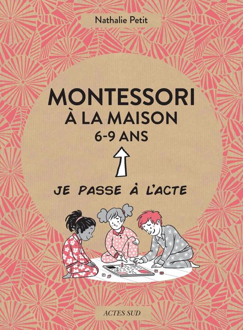 Couverture ebook de Montessori à la maison - 6-9 ans, de Pauline Amelin, Nathalie Petit