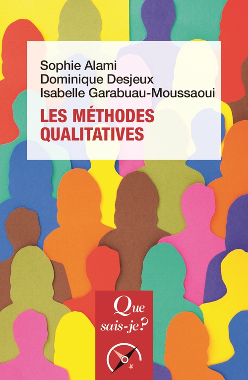 Couverture ebook de Les Méthodes qualitatives, de Sophie Alami, Dominique Desjeux, Isabelle Garabuau-Moussaoui