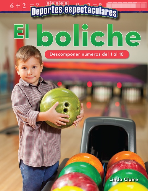 Couverture ebook de Deportes espectaculares: El boliche, de Linda Claire