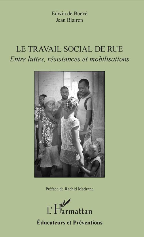 Couverture ebook de Le travail social de rue, de Jean Blairon, Edwin de Boevé
