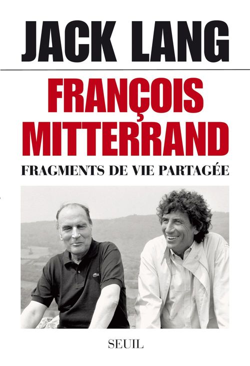 Couverture ebook de François Mitterrand. Fragments de vie partagée, de Jack Lang