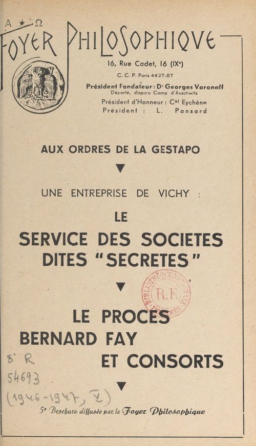 Couverture ebook de Aux ordres de la Gestapo, une entreprise de Vichy : le service des sociétés dites "secrètes", de Foyer Philosophique