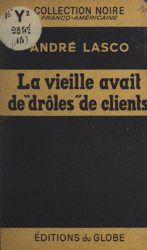 Couverture ebook de La vieille avait de "drôles" de clients..., de Andre Lasco
