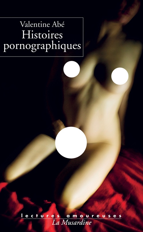 ebook cover of Histoires pornographiques, by Valentine Abé