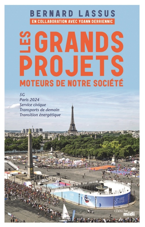 Couverture ebook de Les grands projets, moteurs de notre société, de Bernard Lassus