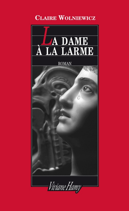 Couverture ebook de La Dame à la larme, de Claire Wolniewicz
