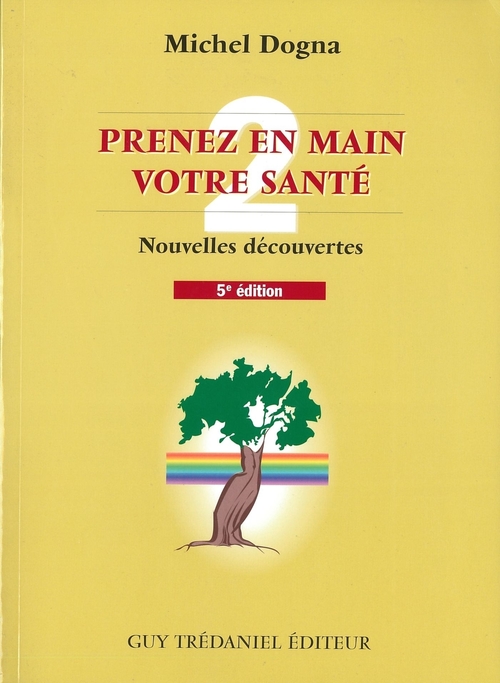 ebook cover of Prenez en main votre santé T2 - Nouvelles découvertes, by Michel Dogna