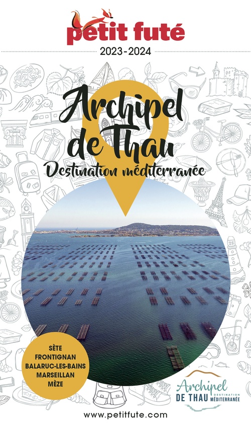 ebook cover of Guide Archipel De Thau / Destination Méditerranée 2024 Petit Futé, by Collectif petit futé