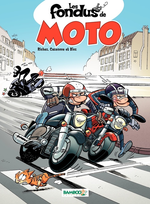 ebook cover of Les Fondus de moto - Tome 1, by Christophe Cazenove, Hervé Richez