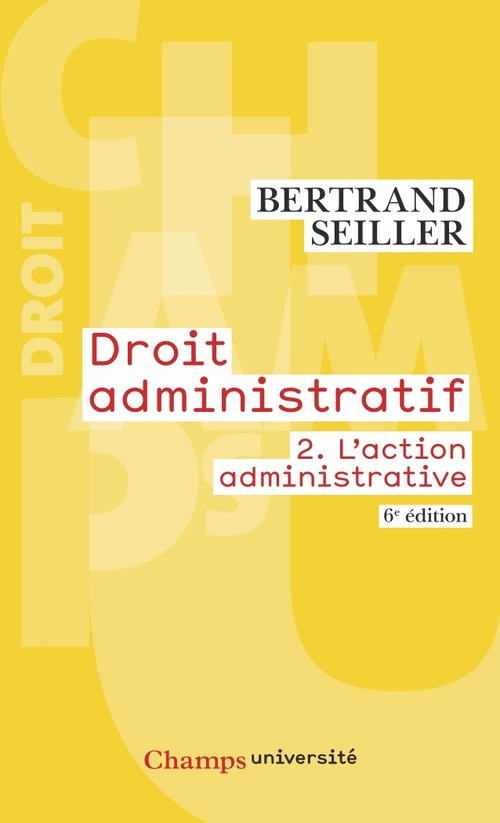 Couverture ebook de Droit administratif (Tome 2) - L'action administrative (6e édition), de Seiller Bertrand