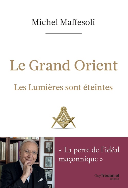 Couverture ebook de Le Grand Orient - Les Lumières sont éteintes, de Michel Maffesoli