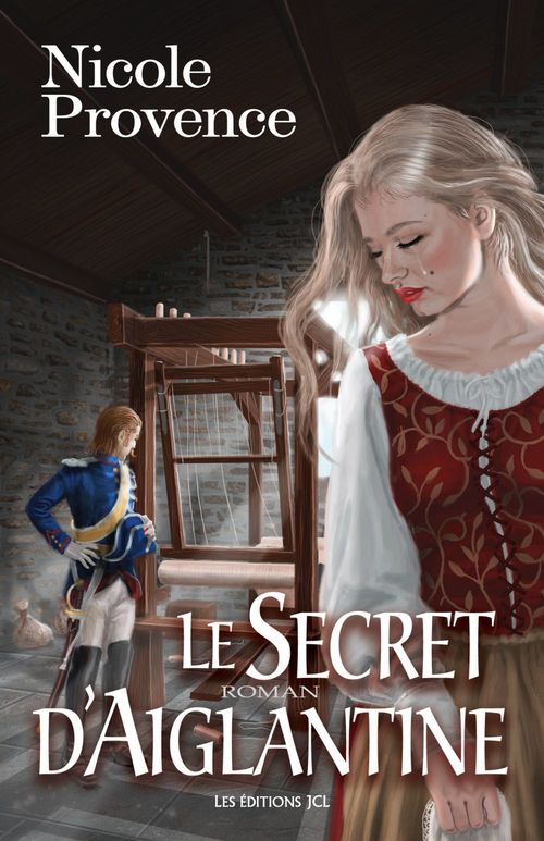 Couverture ebook de Le Secret d'Aiglantine, de Nicole Provence