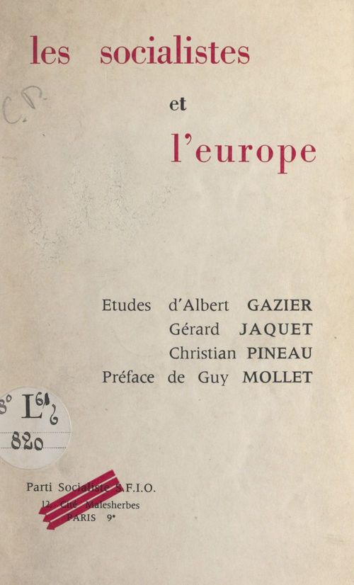 Couverture ebook de Les Socialistes et l'Europe, de Albert Gazier, Christian Pineau, Gerard Jacquet