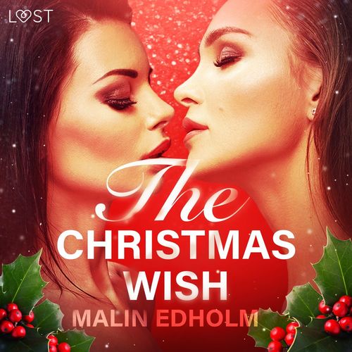 audiobook cover of The Christmas Wish - Erotic Short Story, by Malin Edholm