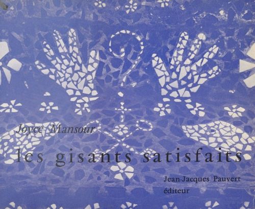 Couverture ebook de Les gisants satisfaits, de Joyce Mansour