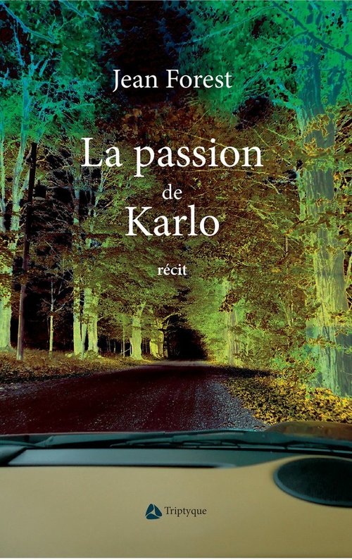 Couverture ebook de La passion de Karlo, de Forest Jean
