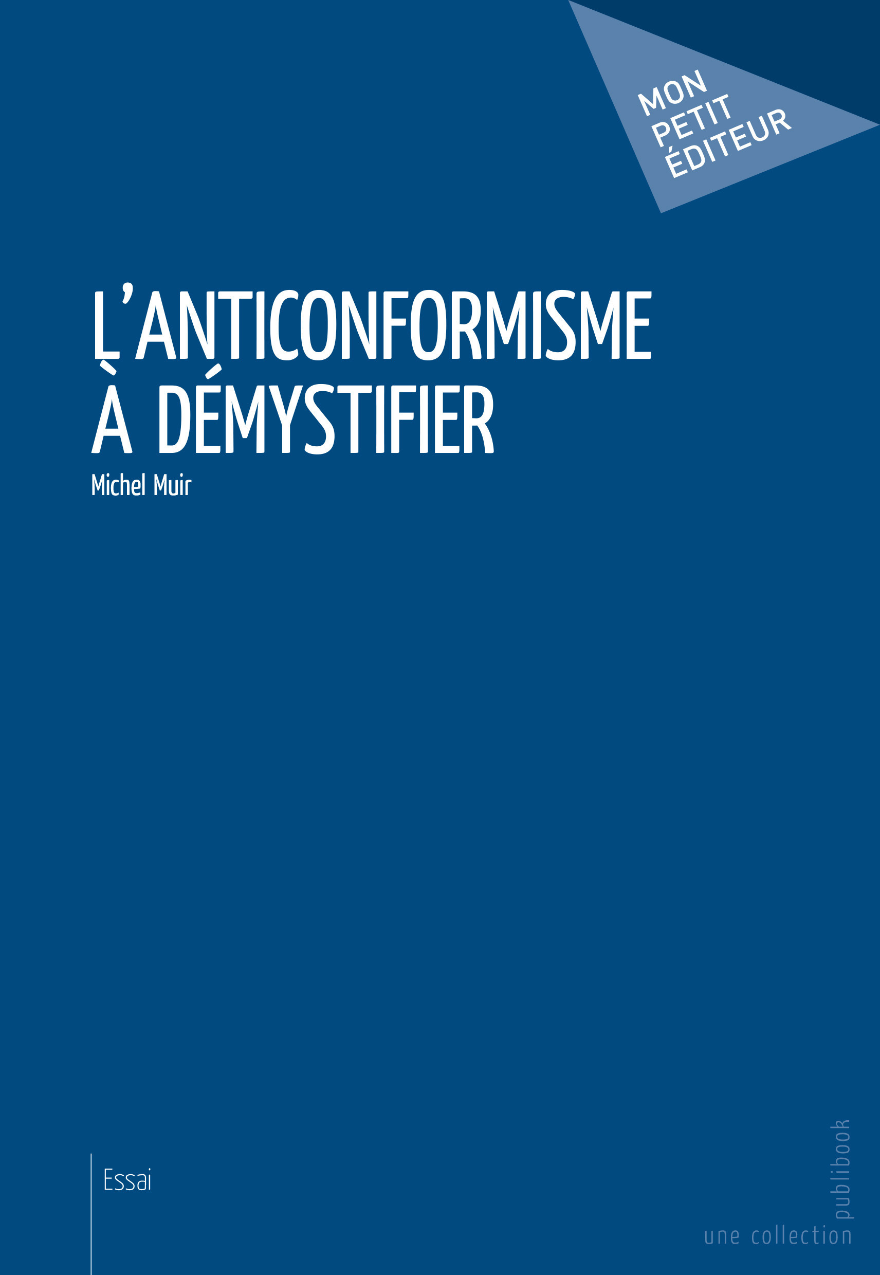 Couverture ebook de L'Anticonformisme à démystifier, de Michel Muir