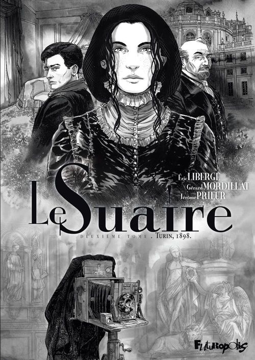 Couverture ebook de Le Suaire (Tome 2) - Turin, 1898, de Gérard Mordillat, Jérôme Prieur, Eric Liberge