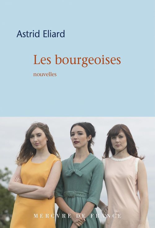 ebook cover of Les bourgeoises, by Astrid Eliard