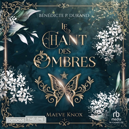 Couverture audiobook de Le chant des Ombres - Maeve Knox T1, de Bénédicte P. Durand