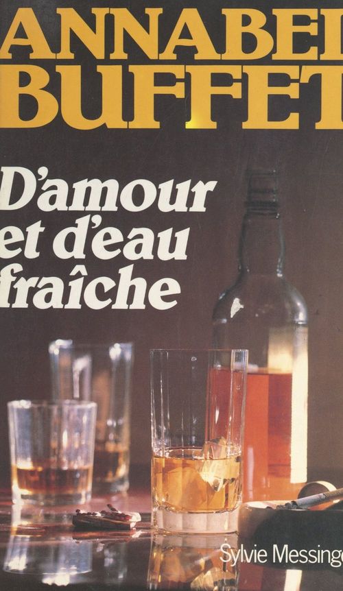 Couverture ebook de D'amour et d'eau fraîche, de Annabel Buffet