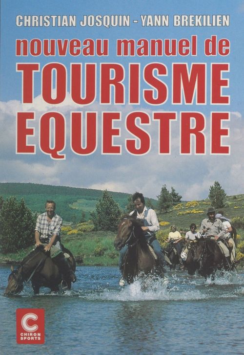 ebook cover of Nouveau manuel de tourisme équestre, by Christian Josquin, Yann Brekilien