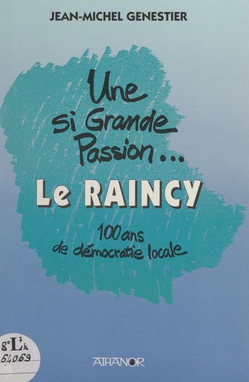 ebook cover of Une si grande passion... Le Raincy, by Jean-Michel Genestier