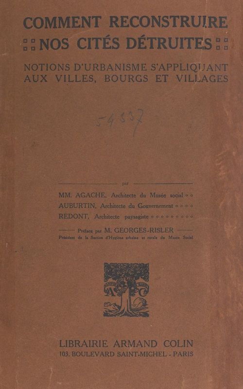ebook cover of Comment reconstruire nos cités détruites, by Alfred Agache, Edouard Redont, Jacques Marcel Auburtin, Leon Jaussely